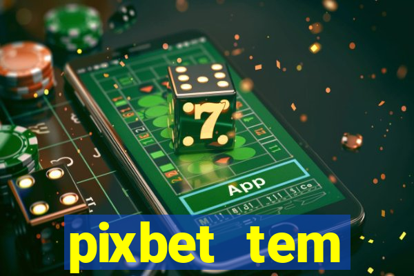 pixbet tem pagamento antecipado